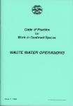 Code of Practice for Work in Confined Spaces: Waste Water Operations