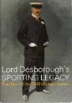 Lord Desborough's Sporting Legacy: True Hero of the 1908 Olympic Games